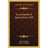 Encyclopedia of Superstitions 1949