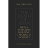 The Death of Porn: Men of Integrity Building a World of Nobility