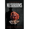 Silent Mushrooms