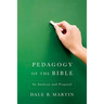Pedagogy of the Bible: An Analysis and Proposal