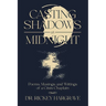 Casting Shadows at Midnight: Poems, Musings, and Writings of a Crisis Chaplain