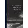 The Secret of Successful Tailoring