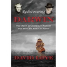 Rediscovering Darwin: The Rest of Darwin's Theory and Why We Need It Today