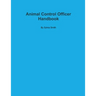 Animal Control Officer Handbook