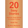 20 Sexy Stories: Romantic, Erotic Stories For Women Book Two