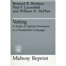 Voting: A Study of Opinion Formation in a Presidential Campaign