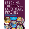 Learning Theories for Early Years Practice