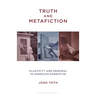Truth and Metafiction: Plasticity and Renewal in American Narrative