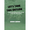 Let's Take This Outside. Teaching Mathematics Away from the Classroom