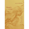 Breath Lines: How Poems Work and Why They Matter