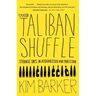 The Taliban Shuffle: Strange Days in Afghanistan and Pakistan