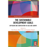 The Sustainable Development Goals: Diffusion and Contestation in Asia and Europe