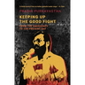 Keeping Up the Good Fight: From the Emergency to the Present Day