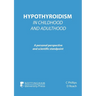 Hypothyroidism In Childhood and Adulthood