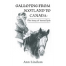 Galloping from Scotland to Canada: The Story of SantaClyde