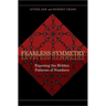 Fearless Symmetry: Exposing the Hidden Patterns of Numbers - New Edition