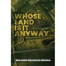 Whose Land is it Anyway
