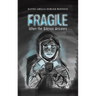 Fragile