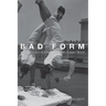 Bad Form: Social Mistakes and the Nineteenth-Century Novel
