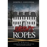 Salem's Ropes: Based on the True Story of the Haunted Ropes Mansion