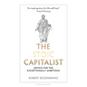 The Stoic Capitalist: Advice for the Exceptionally Ambitious