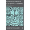 Drama and the Sacraments in Sixteenth-Century England: Indelible Characters