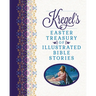 Kregel's Easter Treasury of Illustrated Bible Stories