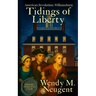 Tidings of Liberty: American Revolution: Williamsburg
