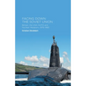 Facing Down the Soviet Union: Britain, the Usa, NATO and Nuclear Weapons, 1976-1983