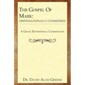 The Gospel of Mark: Dispensationally Considered