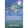 Sleep Weaver
