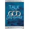Talk to Me God Devotionals: 100 Modern Stories to Brighten Each Day, Deposit Wisdom and Inspire Success