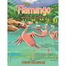 The Flamingo with Two Left Feet