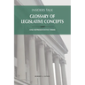 Insiders Talk Glossary of Legislative Concepts and Representative Terms