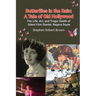 Butterflies in the Rain: A Tale of Old Hollywood - The Life, Art, and Tragic Death of Silent Film Starlet, Regina Doyle