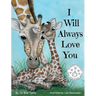 I Will Always Love You: Keepsake Gift Book for Mother and New Baby