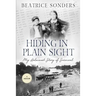 Hiding in Plain Sight: My Holocaust Story of Survival