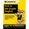 Ready For 9th Grade English: A Summer Learning Activity Workbook For Students Entering Grade 9 [Ages 14-15]