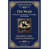 On War: The Timeless Guide to Strategy, Warfare, and Leadership