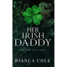 Her Irish Daddy: A Dark Mafia Romance