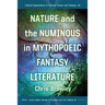 Nature and the Numinous in Mythopoeic Fantasy Literature