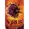 Virus: A Science Fiction Thriller