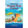 Celebrating Dragon Boat Festival