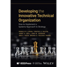 Developing the Innovative Technical Organization: How to Implement a Systems Approach to Strategy