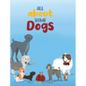 All About Some Dogs