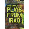 Contemporary Plays from Iraq: Volume II