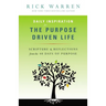 Daily Inspiration for the Purpose Driven Life: Scriptures & Reflections from the 40 Days of Purpose
