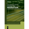 Migration: Changing Concepts, Critical Approaches