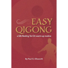 Easy Qigong: a Silk Reeling Tai Chi warm-up routine