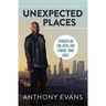 Unexpected Places: Thoughts on God, Faith, and Finding Your Voice